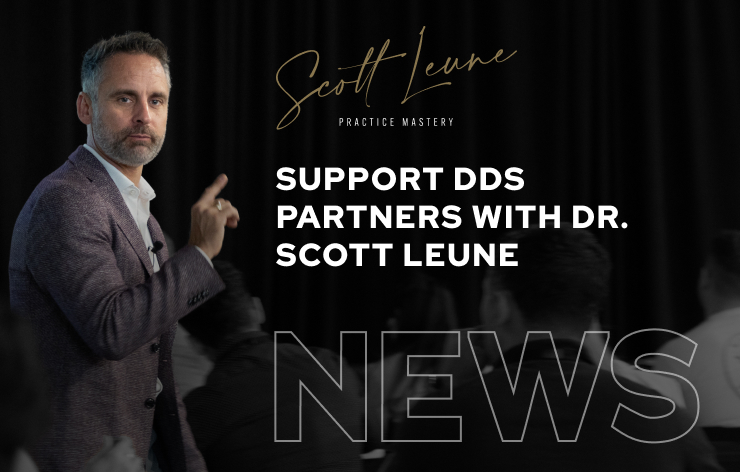 Support DDS Partners with Dr. Scott Leune to Increase Practice Efficiency and Create Global Impact