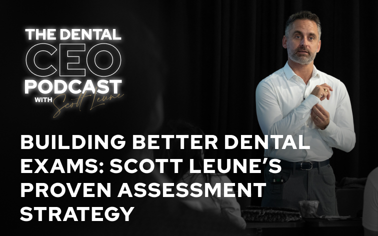 Building Better Dental Exams Scott Leune’s Proven Assessment Strategy Building Better Dental Exams Scott Leune’s Proven Assessment Strategy