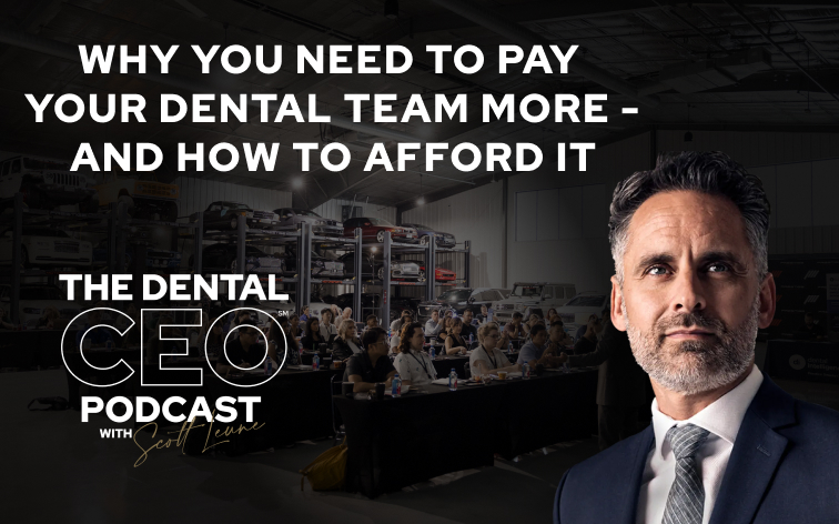Why You Need to Pay Your Dental Team More – and How to Afford It Why You Need to Pay Your Dental Team More - and How to Afford It